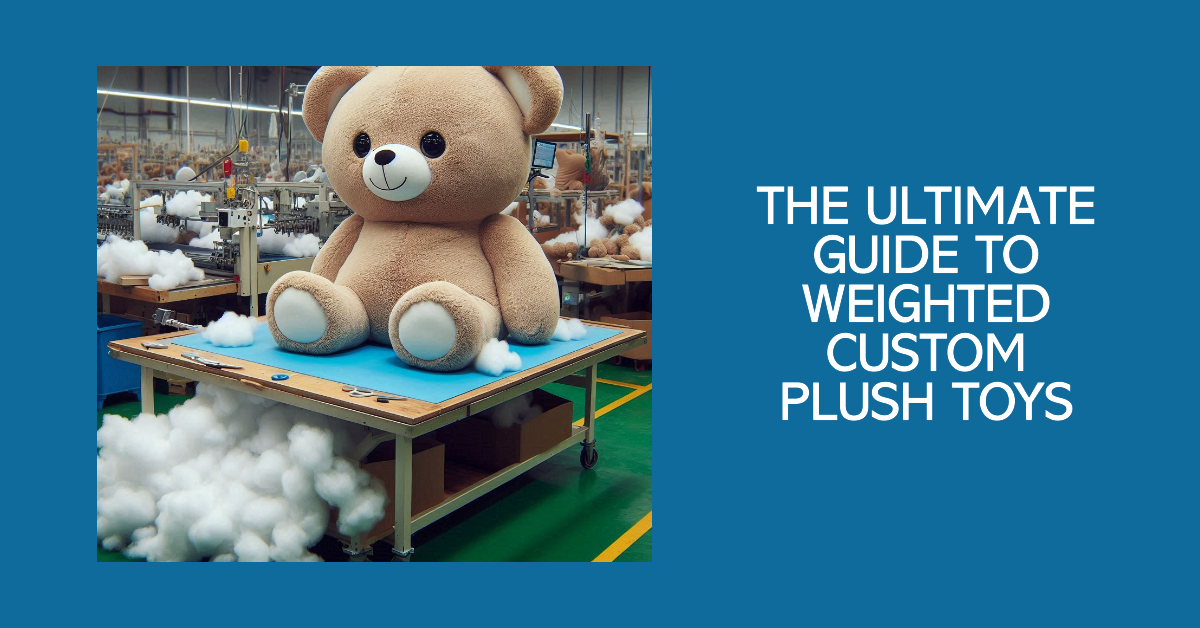 A weighted custom plush toy is on a factory table.