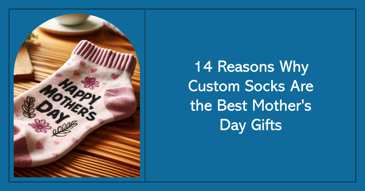 A custom sock for Mother's Day manufactured by EverLighten. 