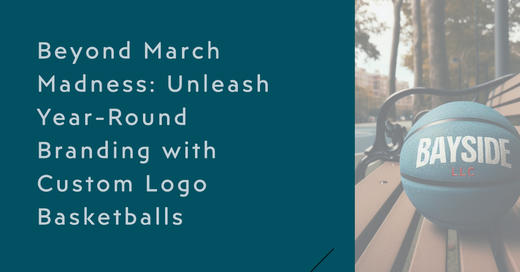 Beyond March Madness: Unleash Year-Round Branding with Custom Logo Basketballs